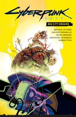 Hugo Award-Gewinner Cyperpunk 2077 – Big City Dreams: Die manchmal tödliche Jagd nach großen und kleinen Träumen