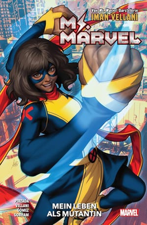 Aus der Feder von Ms. Marvel-Darstellerin Iman Vellani: Ms. Marvel – Mein Leben als Mutantin
