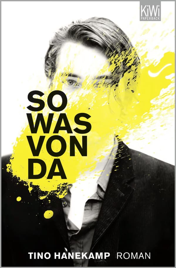 Der letzte Abend eines Nachtclubs und das große Abenteuer Leben: So was von da von Tino Hanekamp