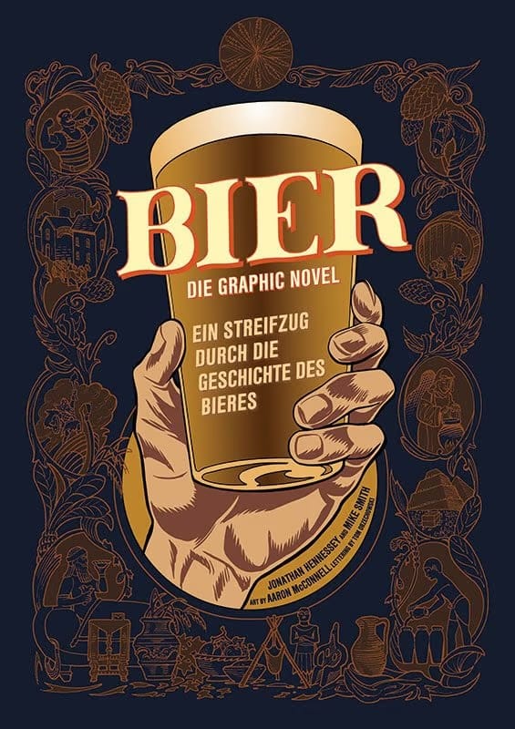 Von den Anfängen bis in die Moderne. Die Geschichte der Bier-Kultur im Comicformat: Bier – Die Graphic Novel